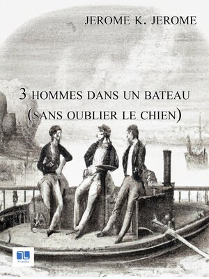 cover image of Trois hommes dans un bateau